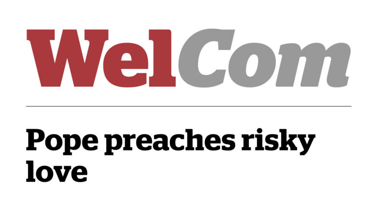 Pope preaches risky love