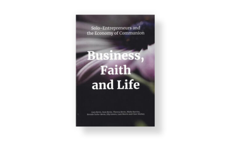 Business, Faith and Life – Solo Entrepreneurs and the Economy of Communion