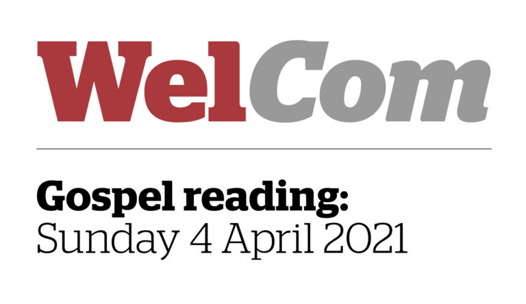 Gospel reading: Sunday 4 April 2021
