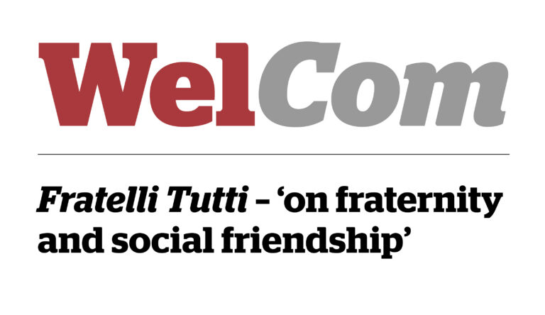 Fratelli Tutti – ‘on fraternity and social friendship’