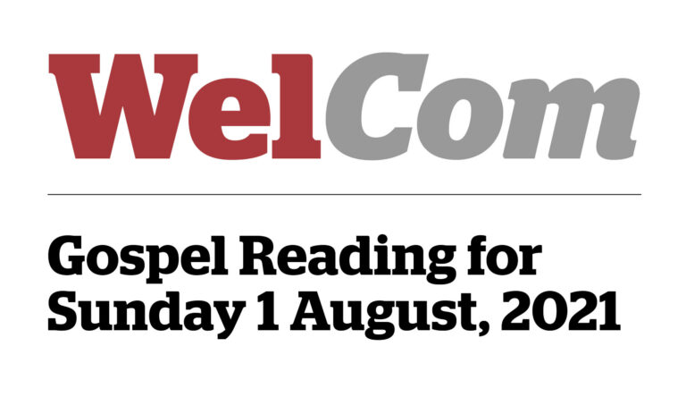 Gospel Reading for Sunday 1 August, 2021