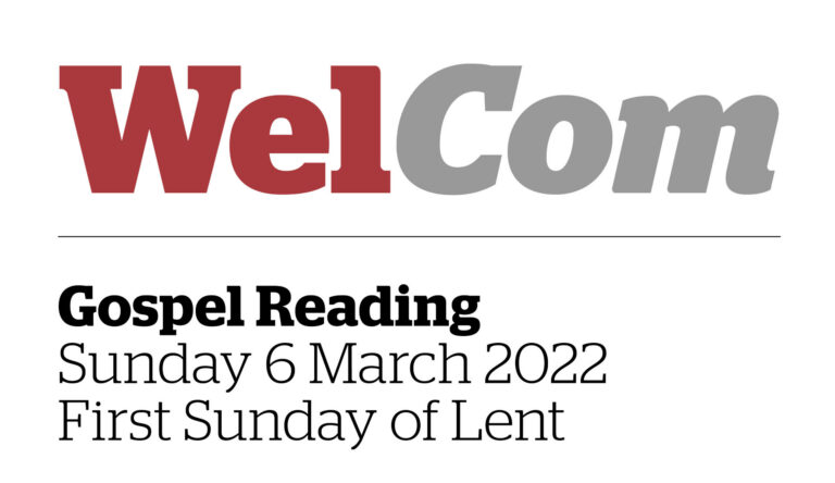 Gospel Reading: Sunday 6 March 2022 – First Sunday of Lent
