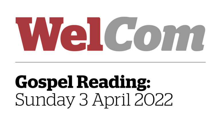 Gospel Reading: Sunday 3 April 2022